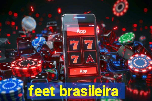 feet brasileira